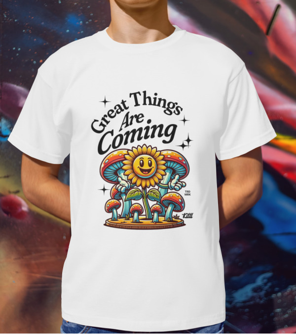 Great Things Are Coming Sunflower With Colorful Mushrooms And Stars T-Shirt