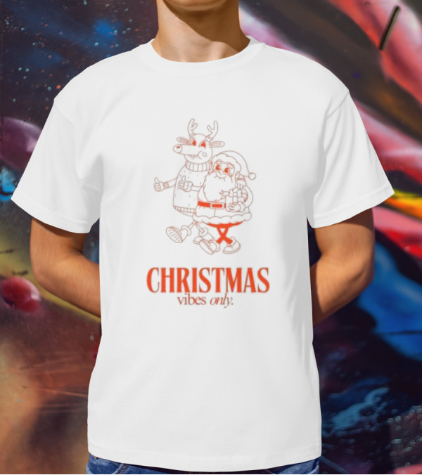 Christmas Vibes Only T-Shirt