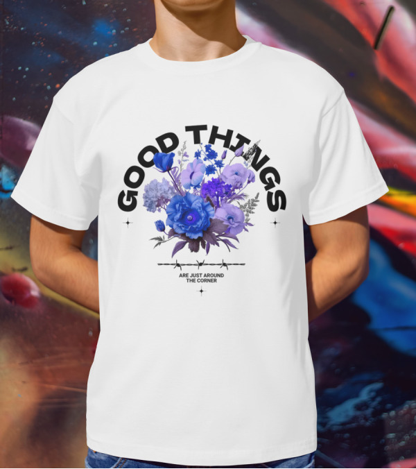 Good Things Are Just Around The Corner T-Shirt