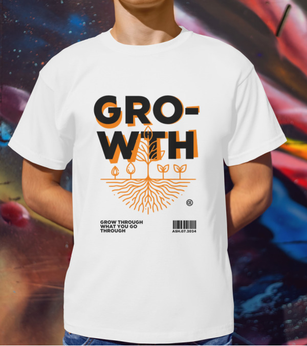 GROWTH Grow Through What You Go Through T-Shirt