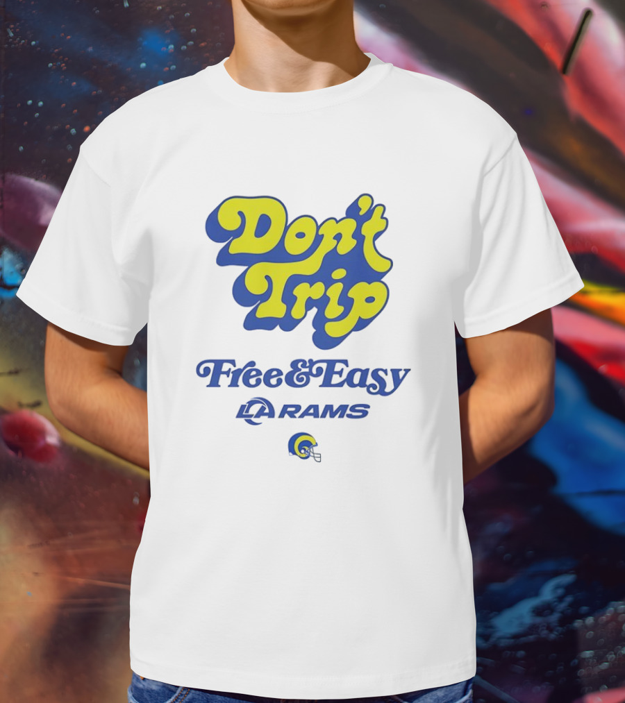 Don’t Trip Los Angeles Rams Free And Easy Blue And Yellow T-Shirt