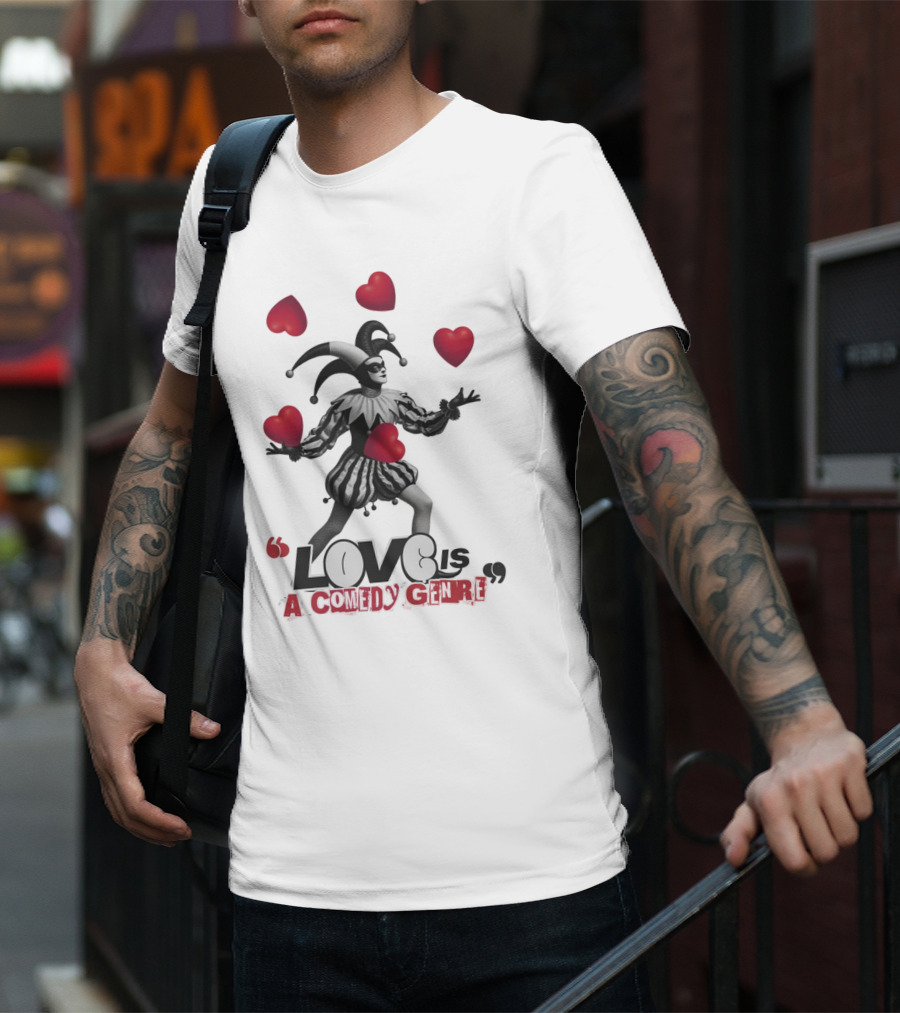 Love Is A Comedy Genre Jester And Hearts Motif T-Shirt