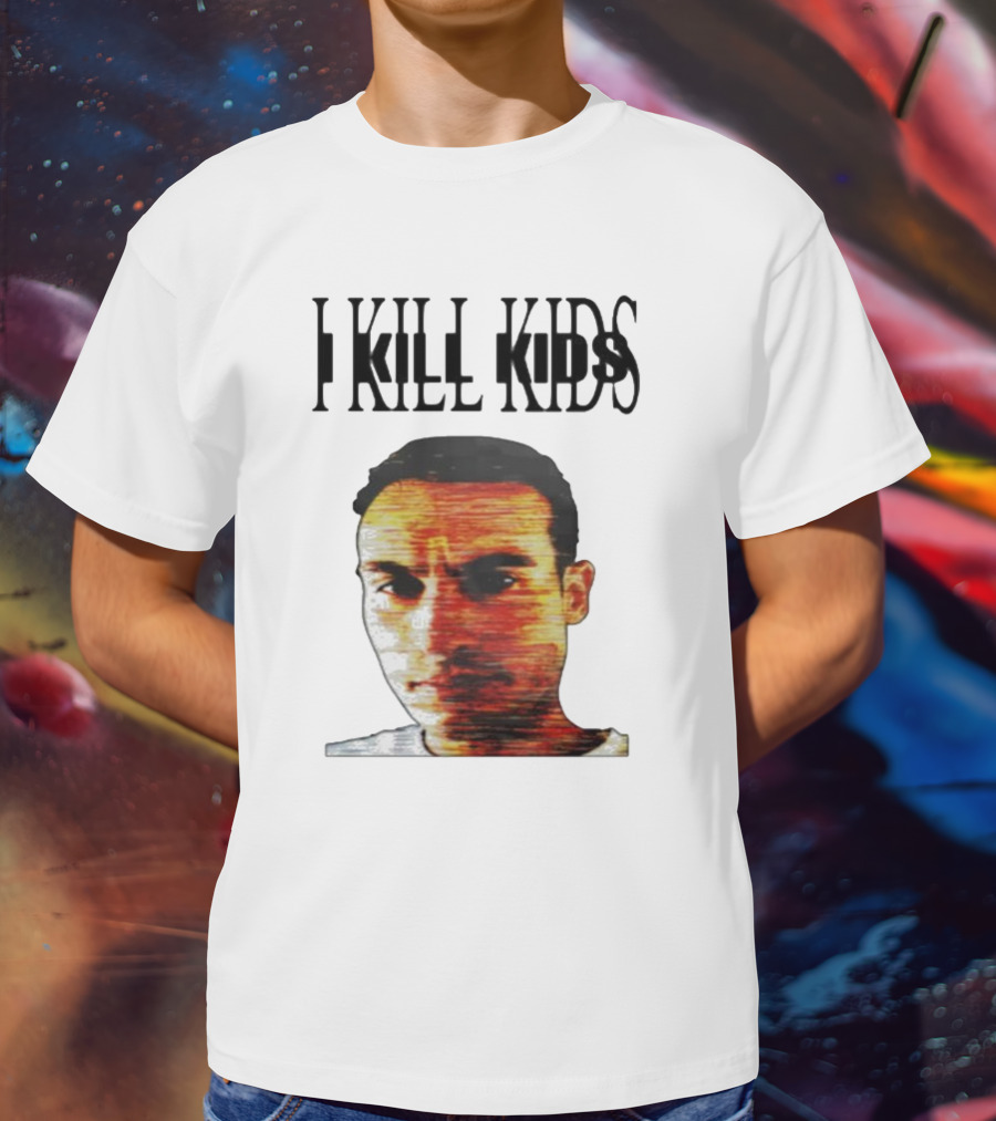I Kill Kids Distorted T-Shirt