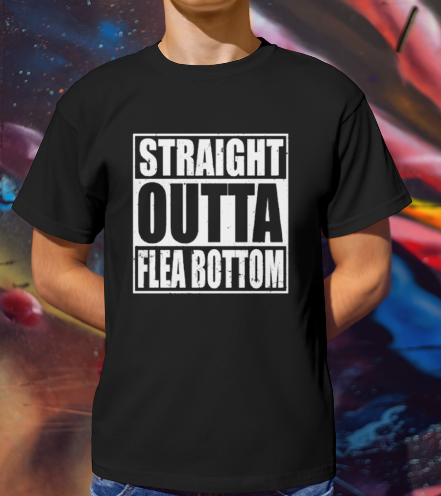 Straight Outta Flea Bottom Game Of Thrones Reference T-Shirt