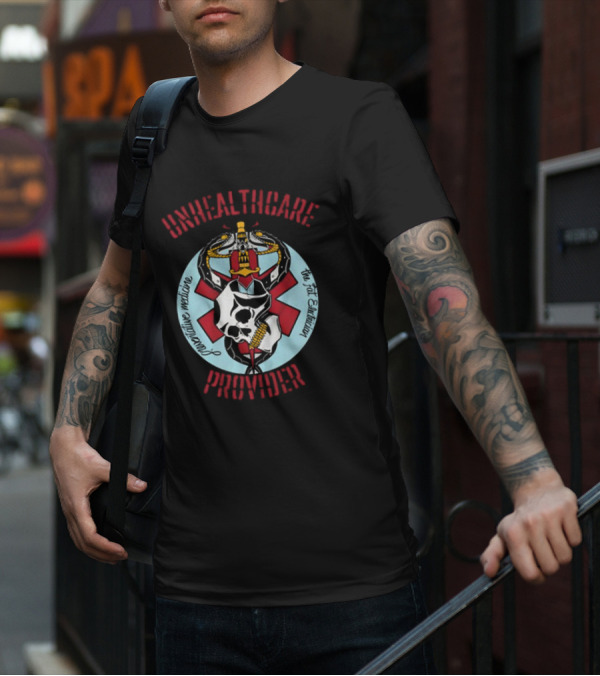 The Fat Electrician Unhealthcare Provider Provocative Medicine T-Shirt