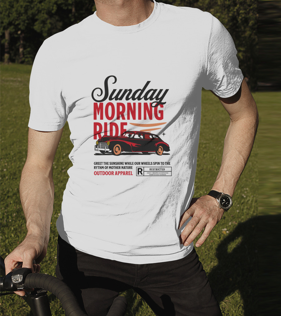 Sunday Morning Ride Greet The Sunshine Outdoor Apparel Classic Car T-Shirt