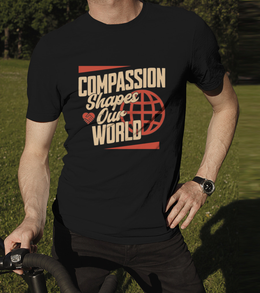 Compassion Shapes Our World Handshake Globe T-Shirt