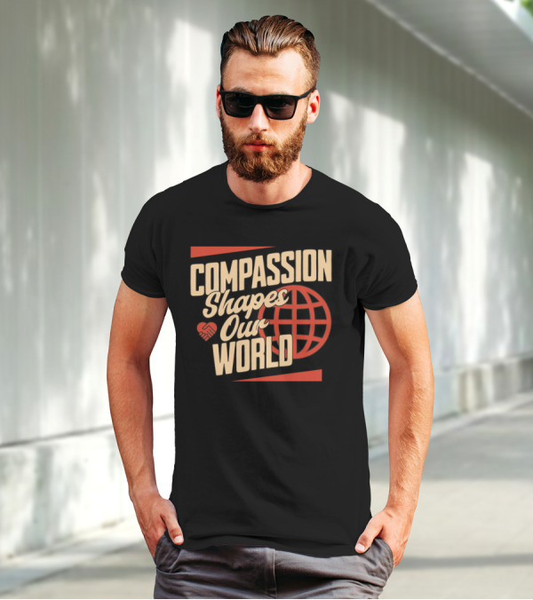 Compassion Shapes Our World Handshake Globe T-Shirt