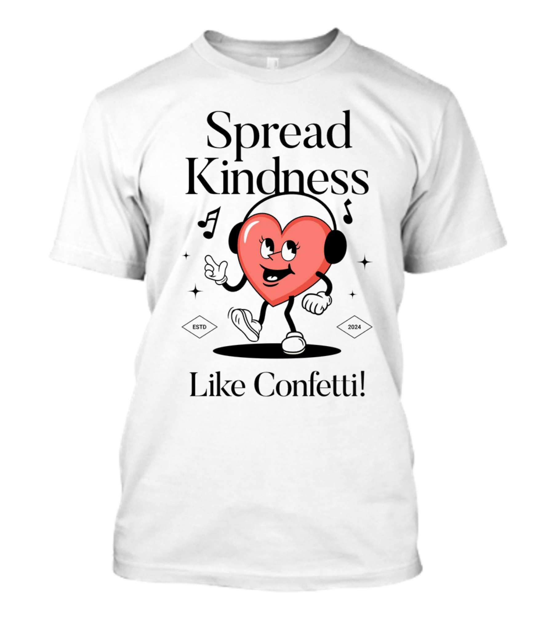 Spread Kindness Like Confetti Heart Character With Headphones Music Notes T-Shirt