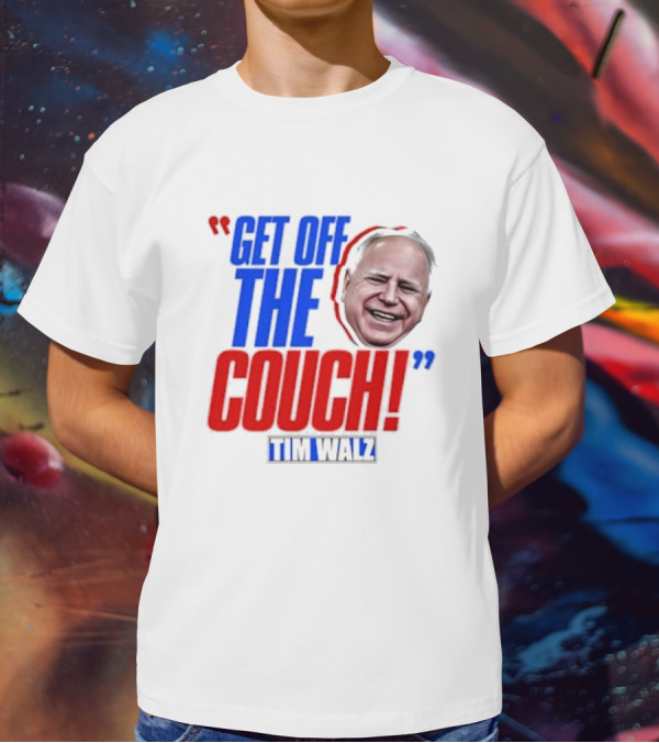 Get Off The Couch Tim Walz T-Shirt