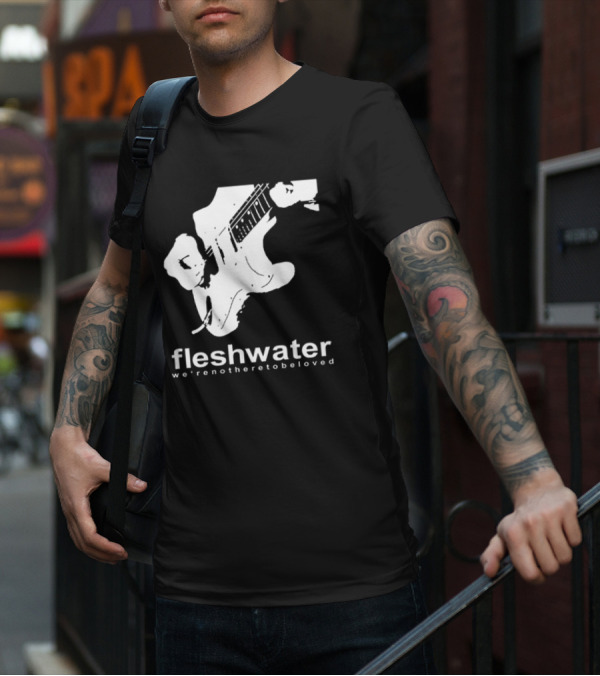 Closed Casket Activities Fleshwater We're Not Here To Be Loved Strat T-Shirt