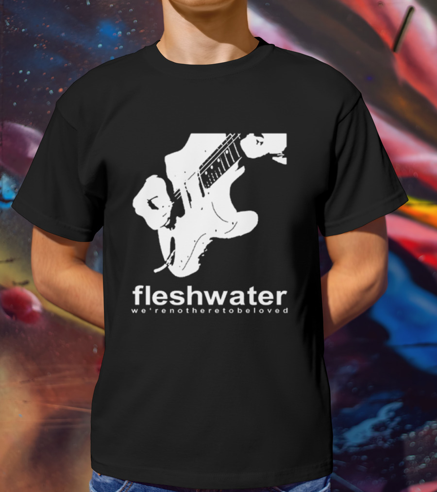 Closed Casket Activities Fleshwater We're Not Here To Be Loved Strat T-Shirt