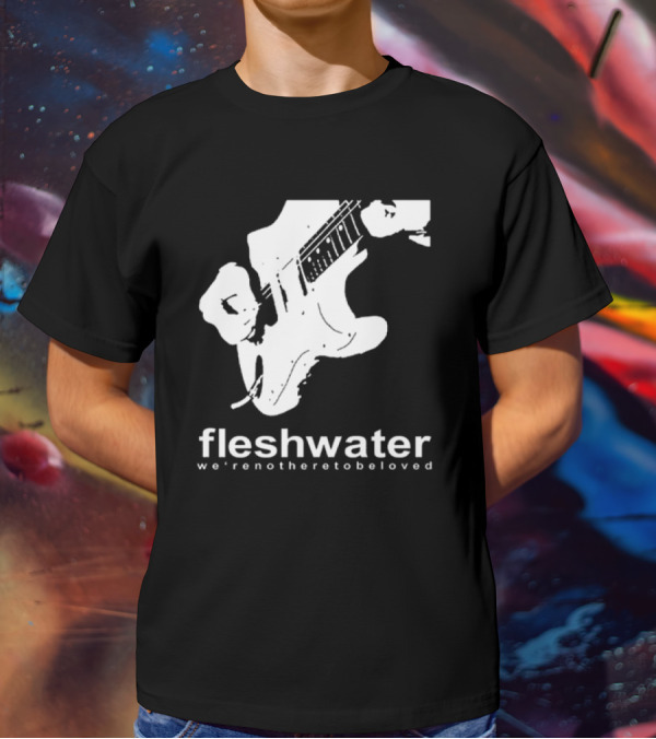 Closed Casket Activities Fleshwater We're Not Here To Be Loved Strat T-Shirt