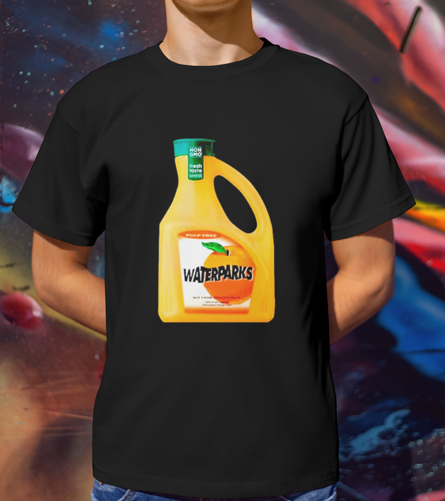 Waterparks Non GMO Fresh Taste Orange Juice Pulp Free T-Shirt