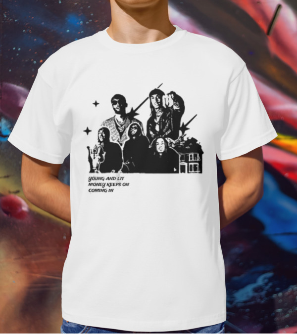 Young And Lit Money Keeps On Coming In Star Group Portrait House T-Shirt