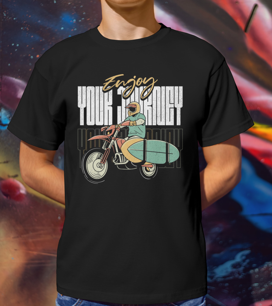 Enjoy Your Journey Motorcycle Surfboard Adventure T-Shirt