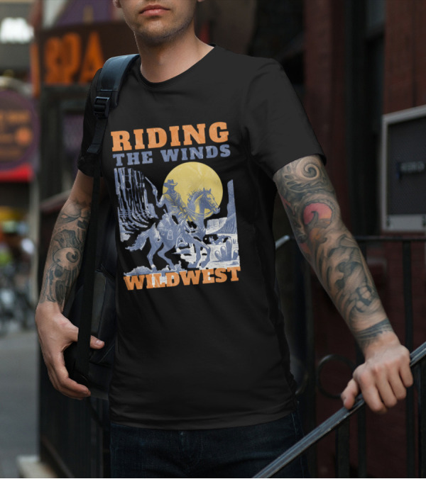 Riding The Winds Wild West T-Shirt