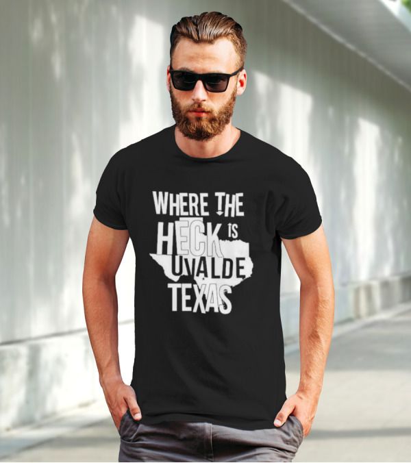 Where The Heck Is Uvalde Texas Map Outline T-Shirt
