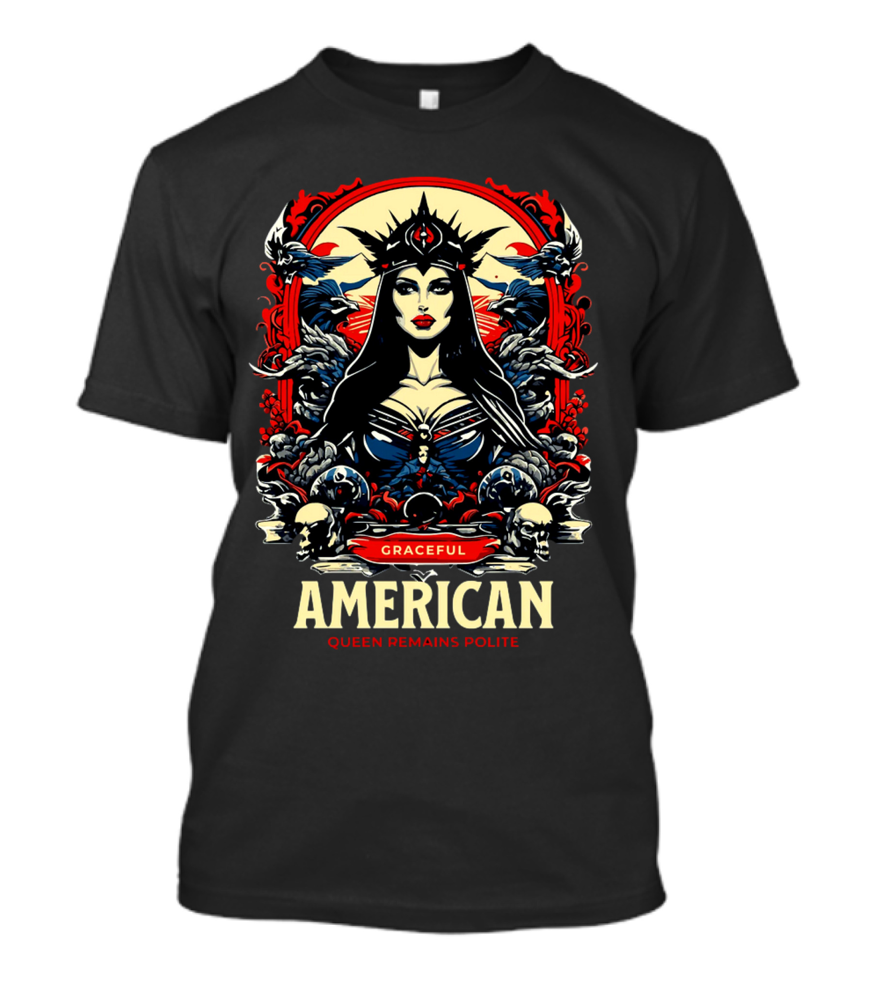 Graceful American Queen Remains Polite T-Shirt