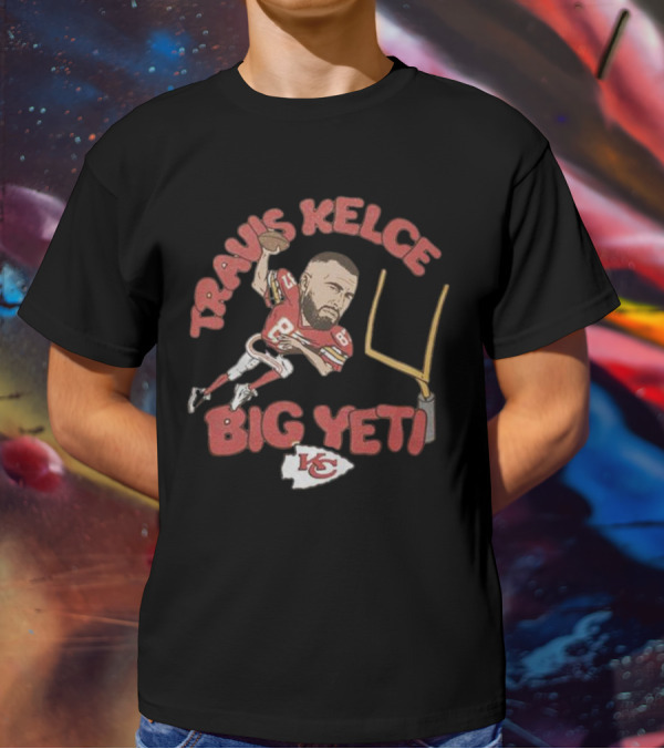 Travis Kelce Big Yeti Chiefs Football Goalpost T-Shirt