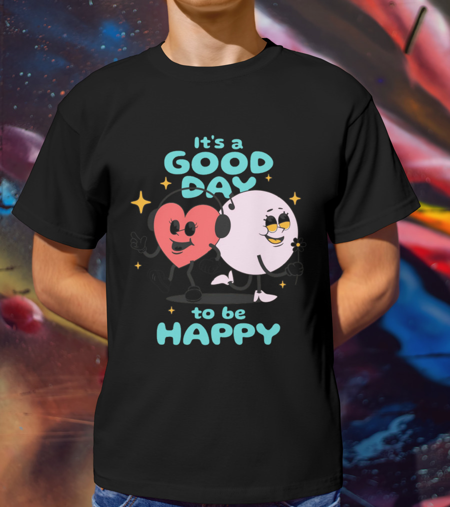 IT'S A GOOD DAY TO BE HAPPY Heart And Smiley Face Strolling With Headphones T-Shirt