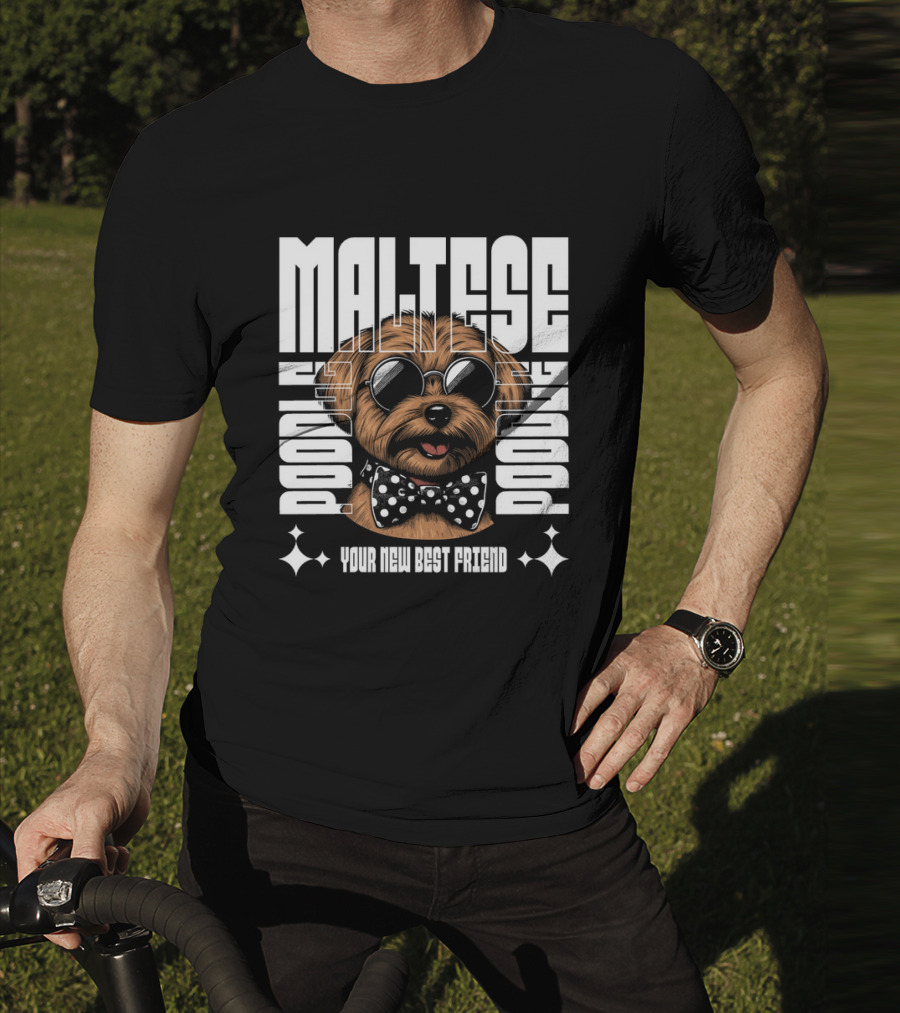 Maltese Poodle Your New Best Friend T-Shirt