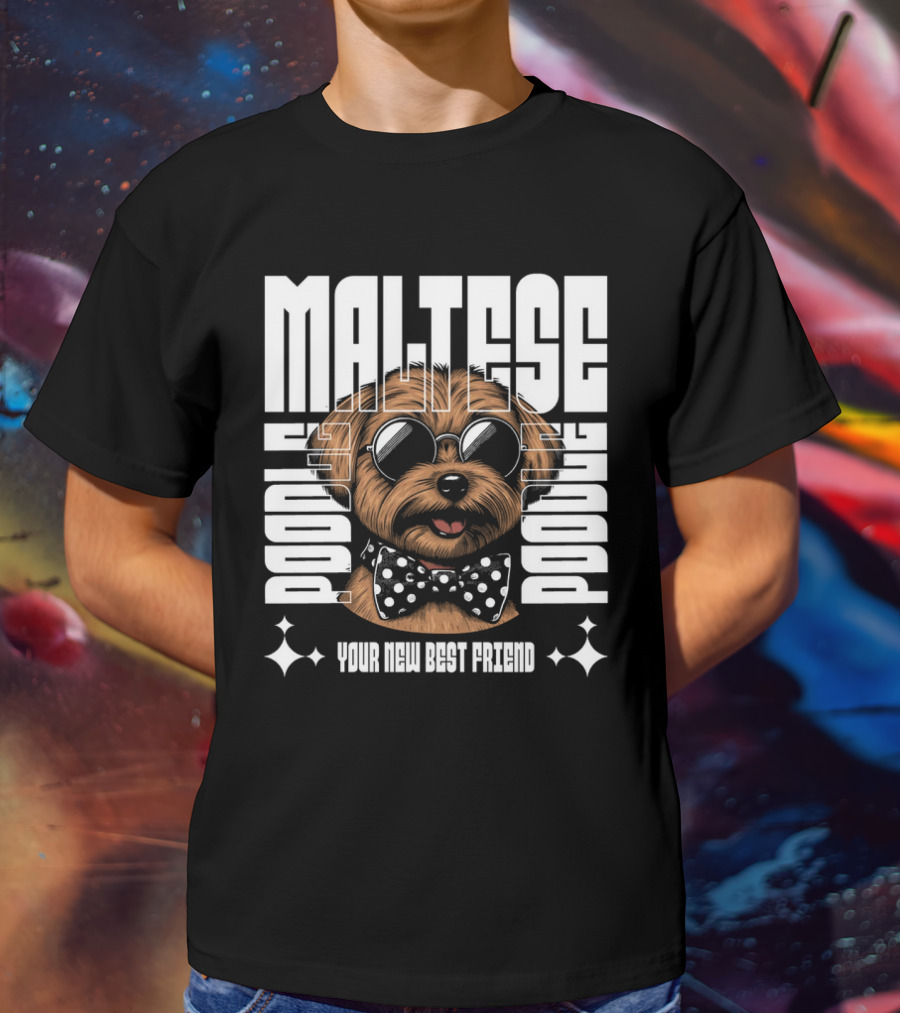 Maltese Poodle Your New Best Friend T-Shirt
