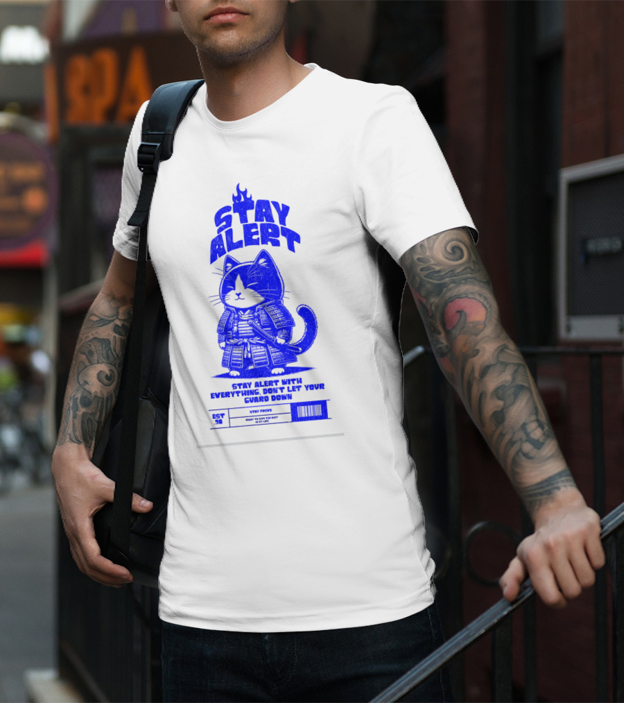 Stay Alert With Everything Don't Let Your Guard Down Cat Ninja T-Shirt