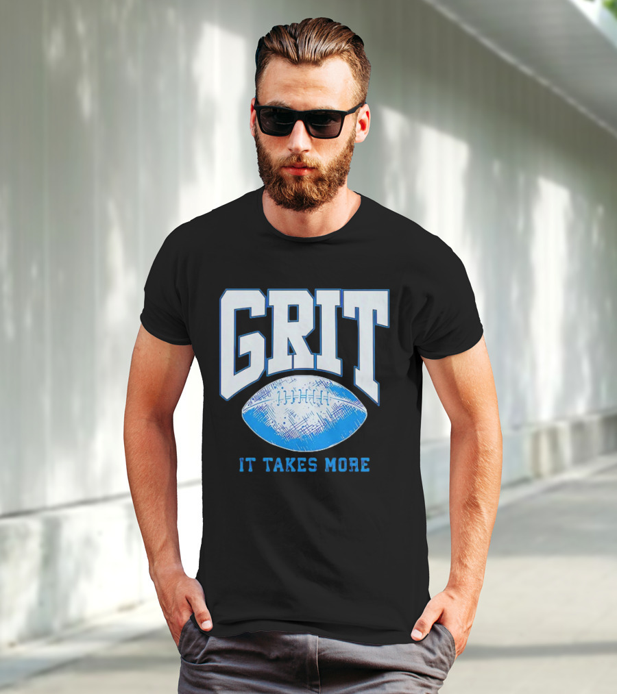 Detroit Lions Grit It Takes More Football Motivation T-Shirt