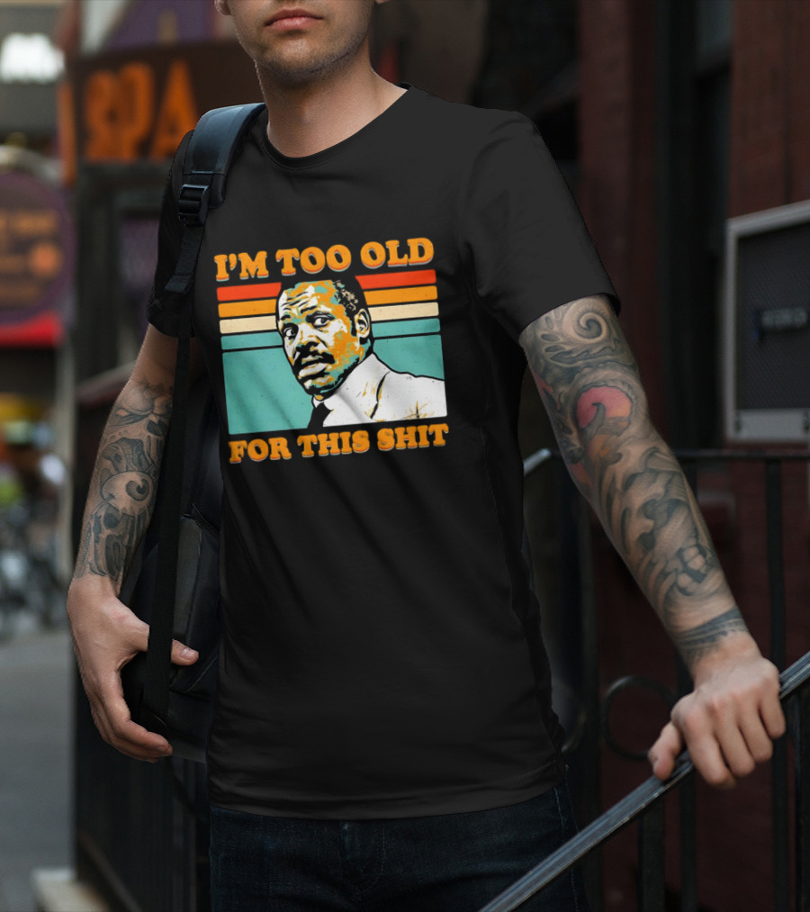 I'm Too Old For This Shit Vintage Roger Murtaugh Retro Stripe T-Shirt