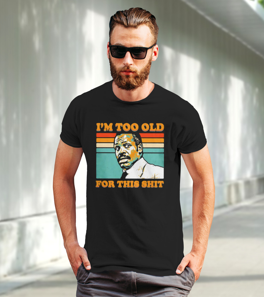 I'm Too Old For This Shit Vintage Roger Murtaugh Retro Stripe T-Shirt