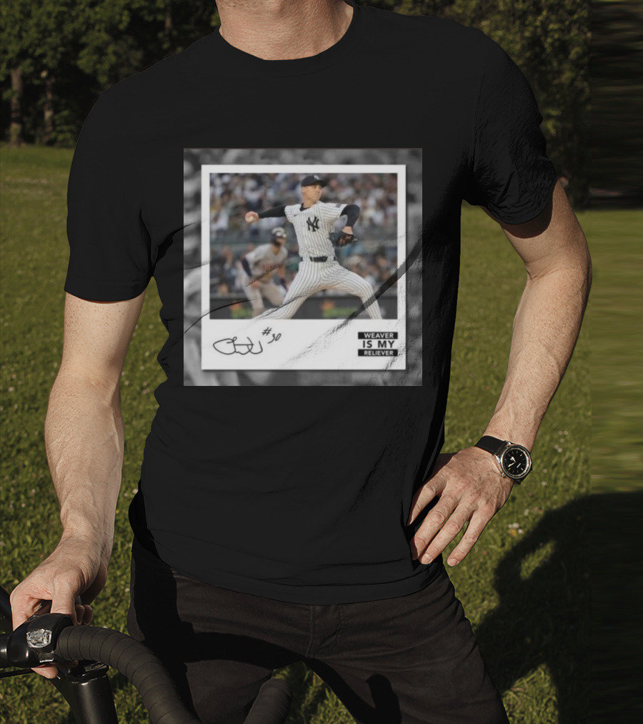 Chris Kailath Luke Weaver #30 Weaver Is My Reliever Yankees T-Shirt