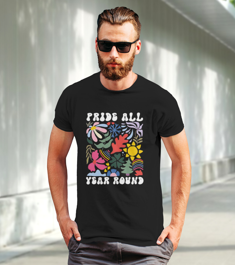 Pride All Year Round Colorful Nature And Abstract Florals T-Shirt