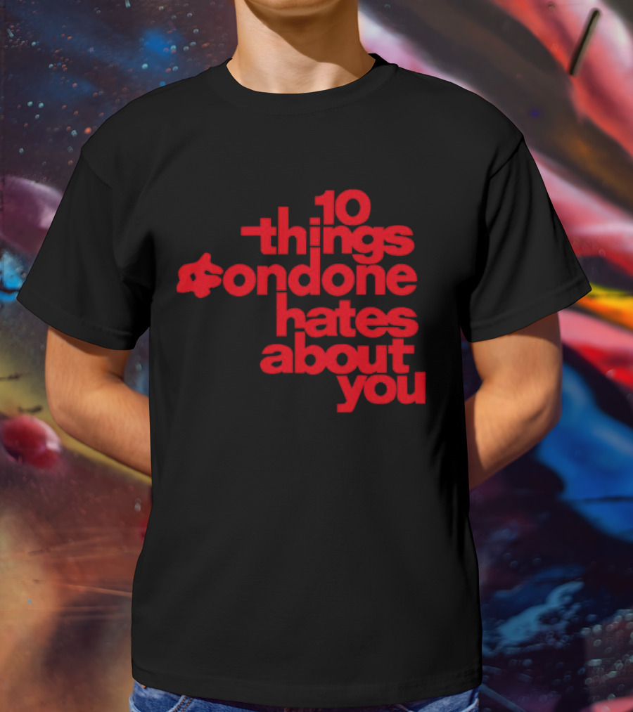 10 Things Condone Hates About You T-Shirt
