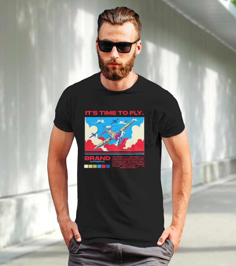 It's Time To Fly Brand Clothing Co Republic P47 Thunderbolt Aircraft Pro American Airpower Skyscape T-Shirt