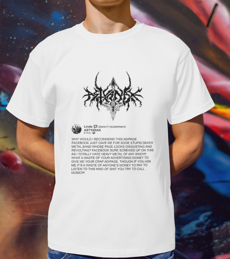 Linda Doesn’t Recommend Astyanax Facebook Death Metal Band Ad Page T-Shirt