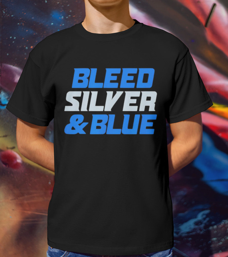 Detroit Lions Bleed Silver And Blue T-Shirt