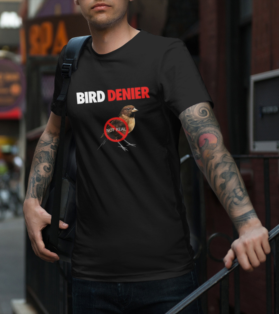 BIRD DENIER Not Real - Bird Cartoon Crossed Out T-Shirt