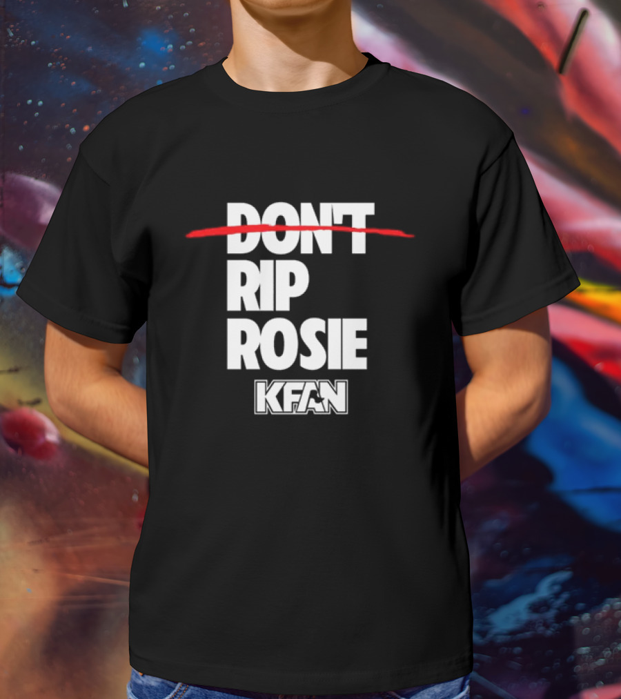 Kfan Fm 100.3 Don’t Rip Rosie T-Shirt