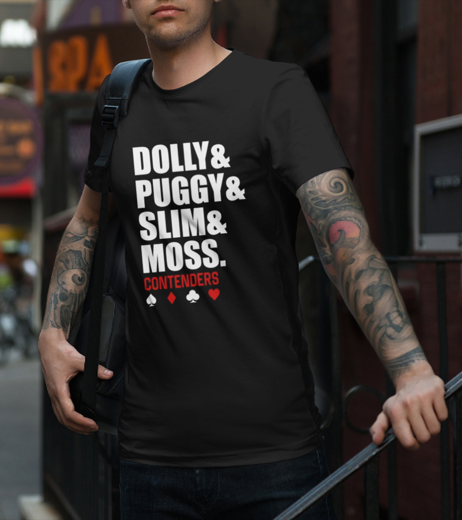 Dolly Puggy Slim Moss Contenders Spade Diamond Club Heart Icons T-Shirt