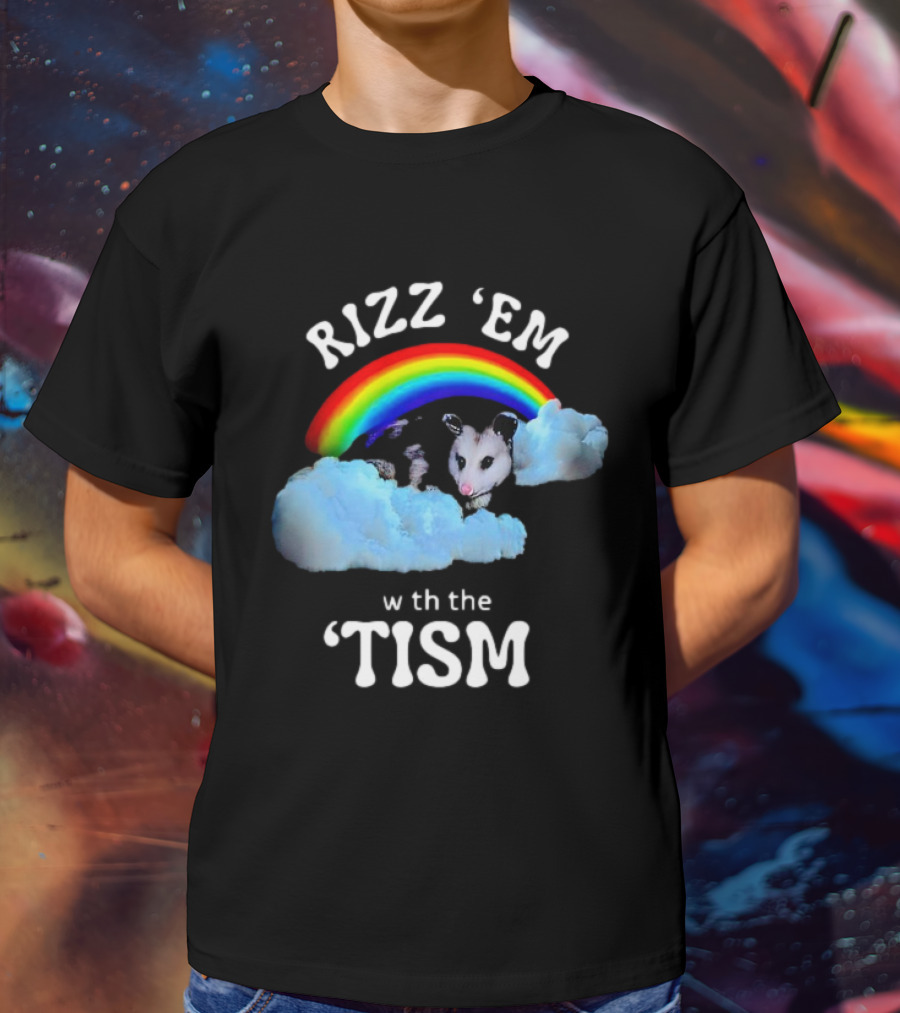 Rizz 'Em With The Tism Opossum Rainbow Clouds T-Shirt