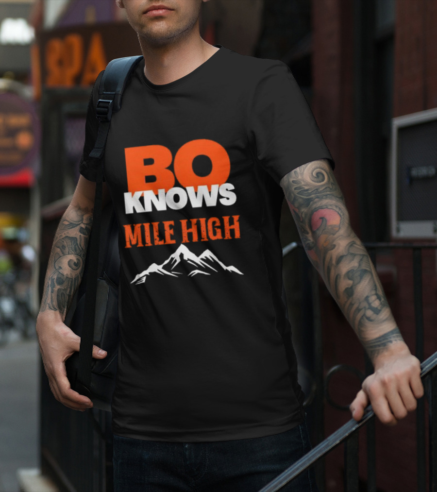 Bo Knows Mile High Denver Broncos Bo Nix T-Shirt
