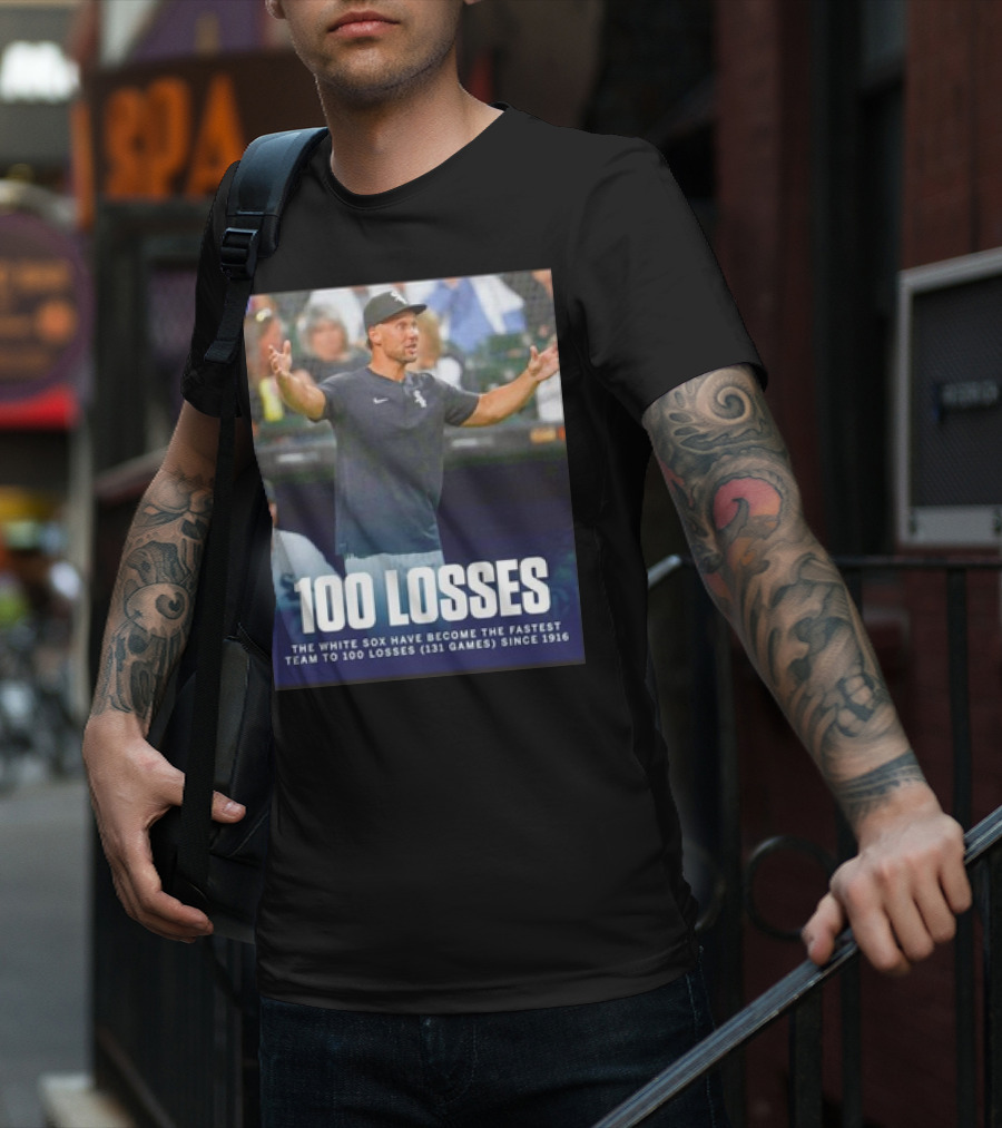 Chicago White Sox Fastest Team To 100 Losses In 131 Games Since 1916 T-Shirt