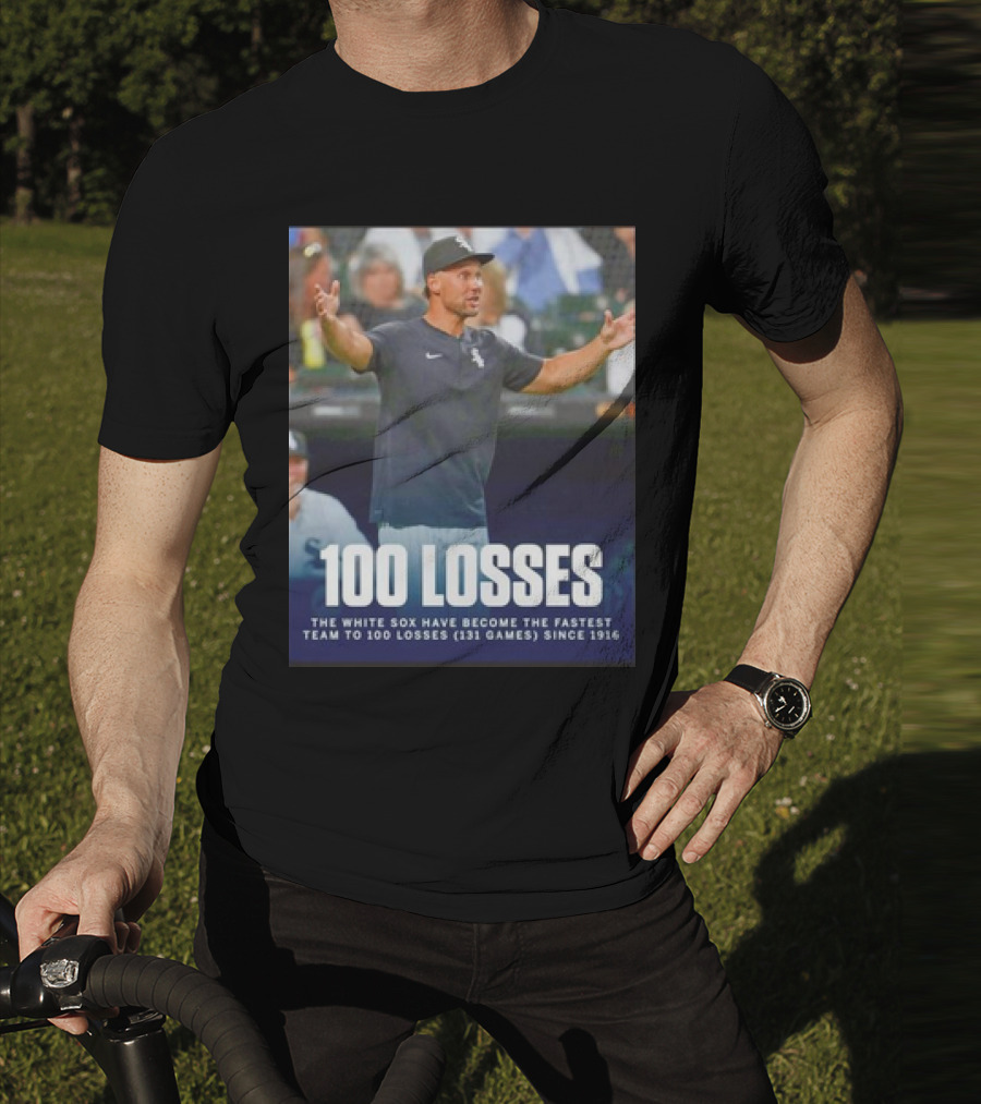 Chicago White Sox Fastest Team To 100 Losses In 131 Games Since 1916 T-Shirt