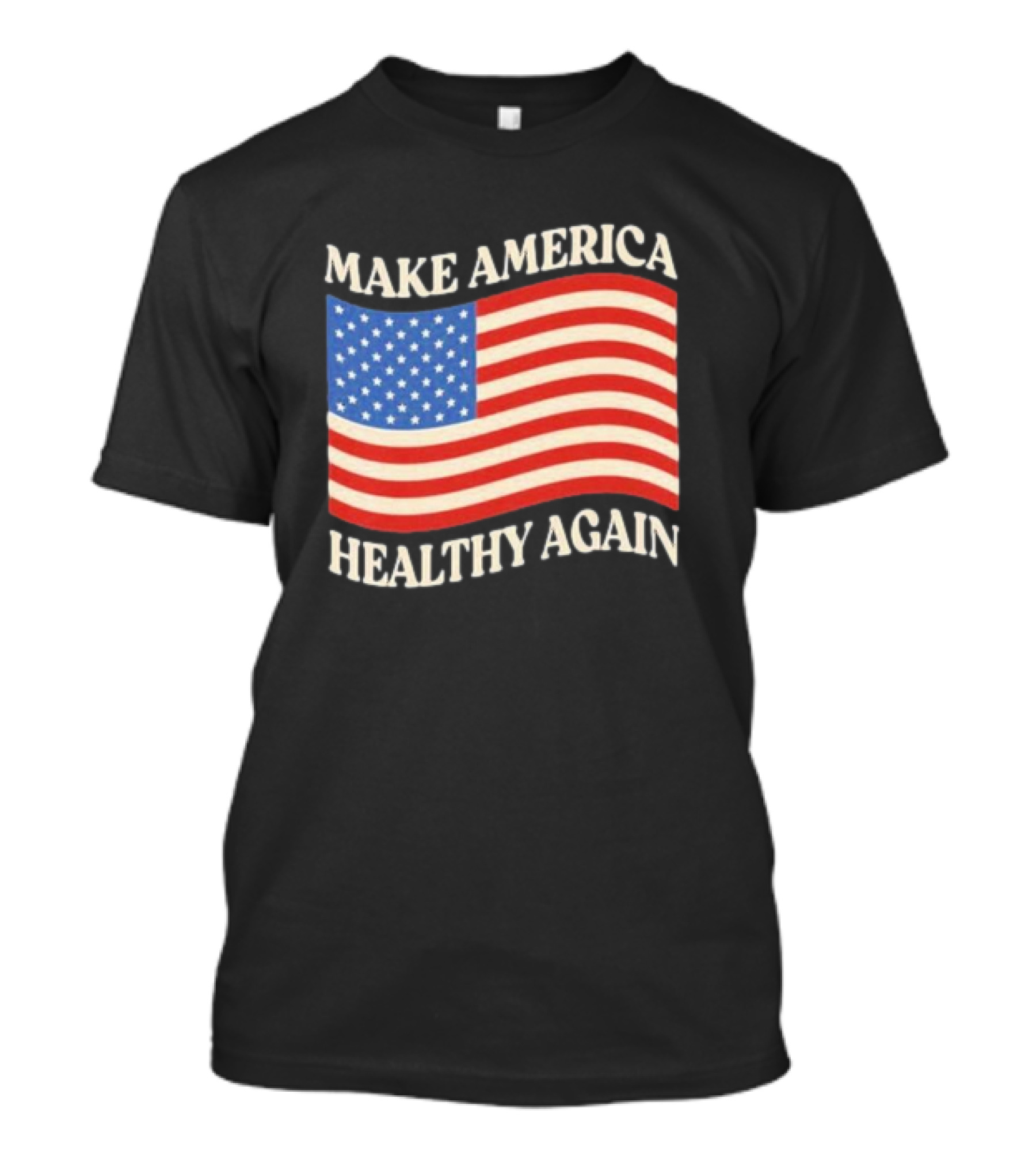 MAKE AMERICA HEALTHY AGAIN USA FLAG T-Shirt