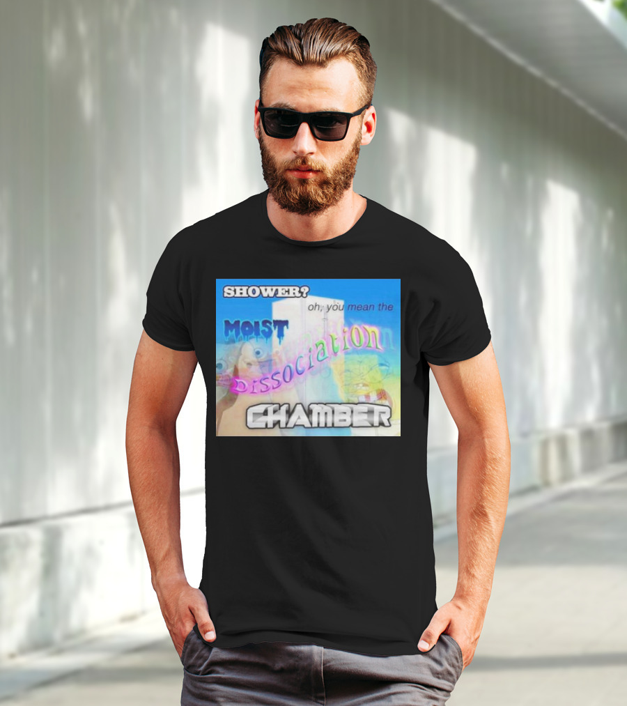 Shower You Mean The Moist Dissociation Chamber Spongebob T-Shirt