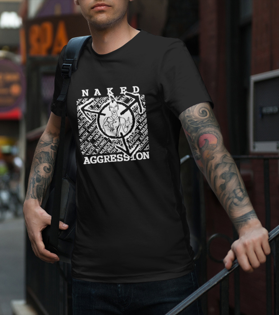 Naked Aggression March Along Logo Featuring Character T-Shirt