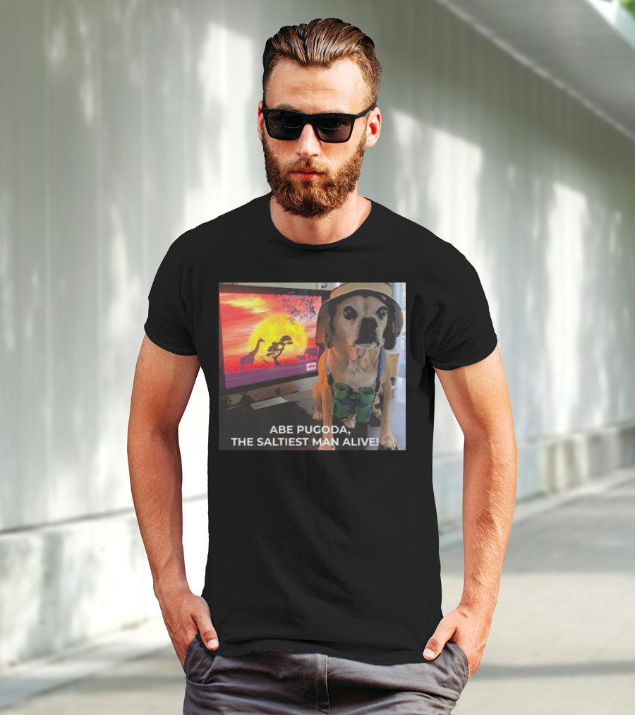 Abe Pugoda The Saltiest Man Alive Funny Pug Safari Adventure T-Shirt