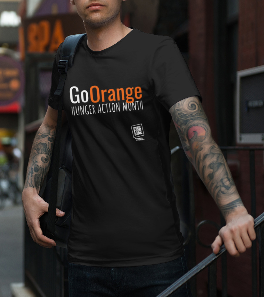Go Orange Hunger Action Month Northern Illinois Food Bank Message Empowered T-Shirt