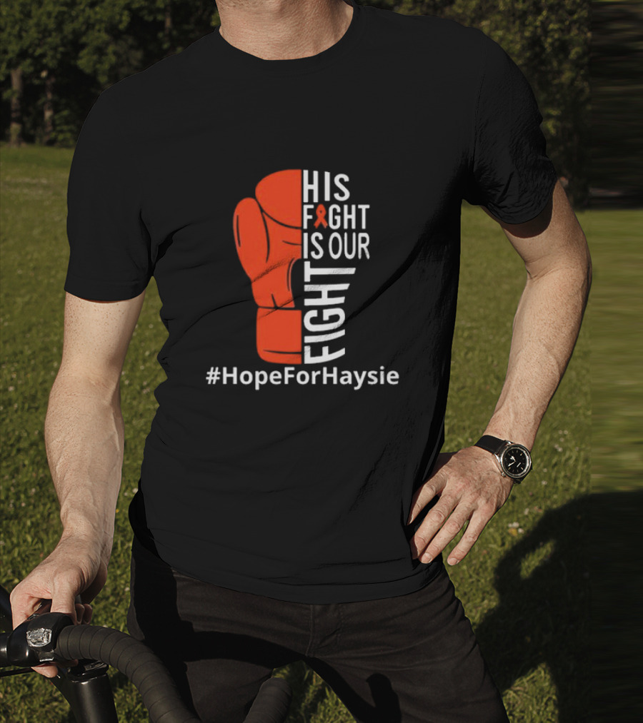 His Fight Is Our Fight Hope For Haysie Boxing Glove Ribbon Awareness T-Shirt